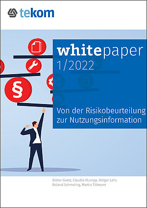 Whitepaper 1/2022 Von der Risikobeurteilung zur Nutzungsinformation Cover Whitepaper 1/2022: Von der Risikobeurteilung zur Nutzungsinformation